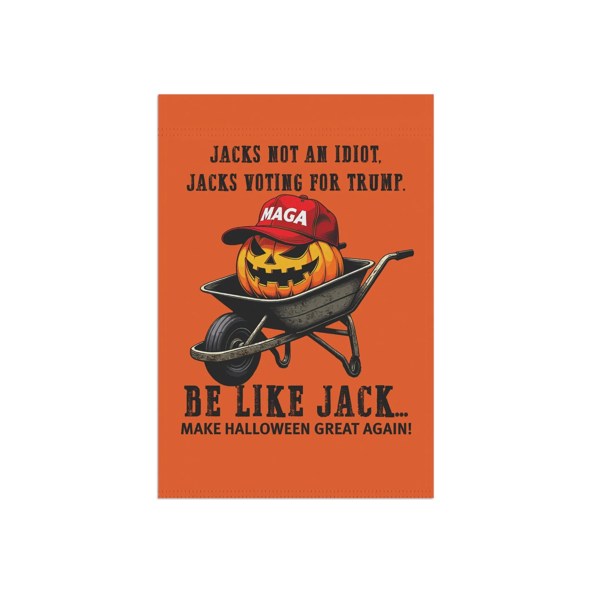 Exclusive: Jacks Non-Idiotic Choice - Jacks Trump Flag (Garden & Banner Sizes)