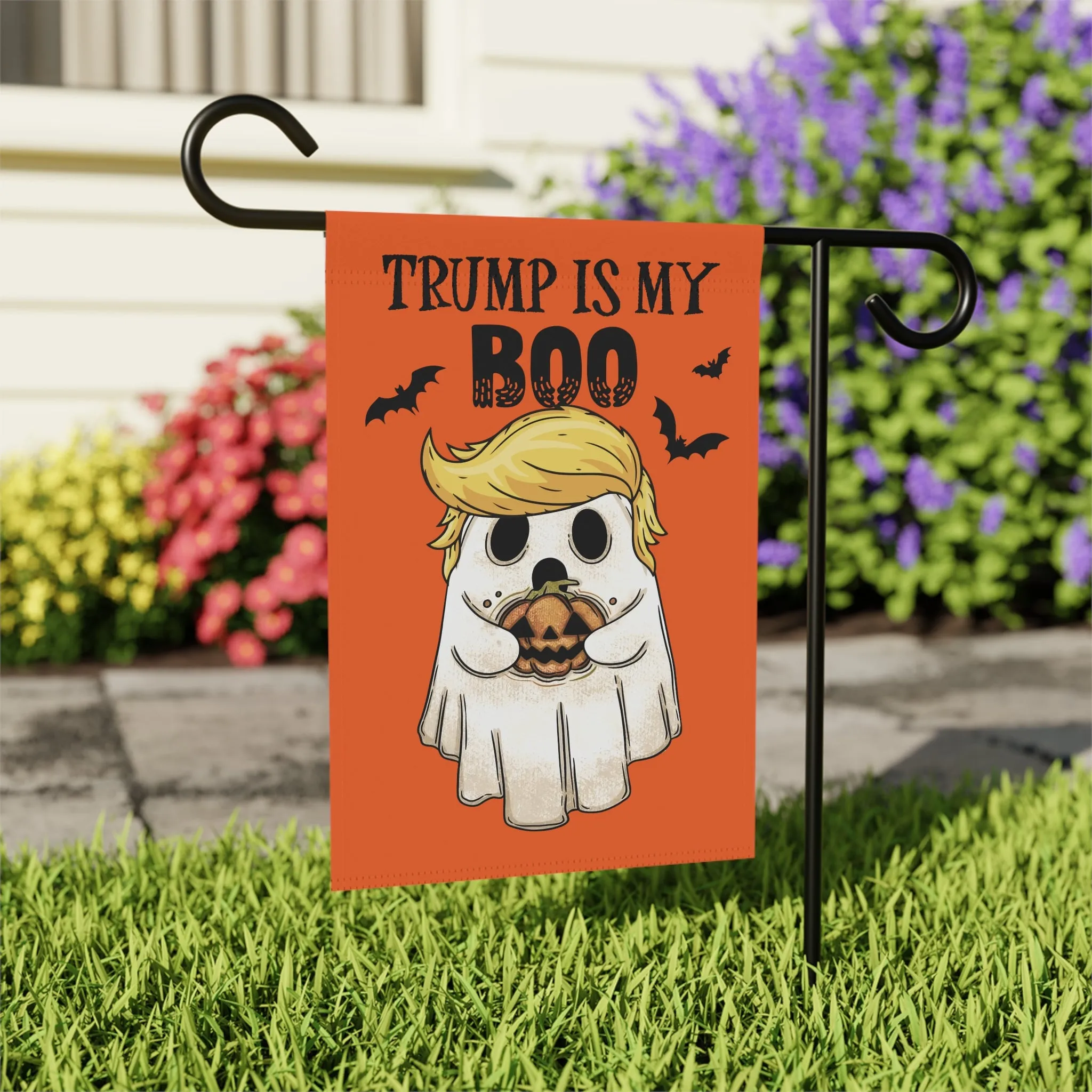 Trump is My Boo Garden Flag